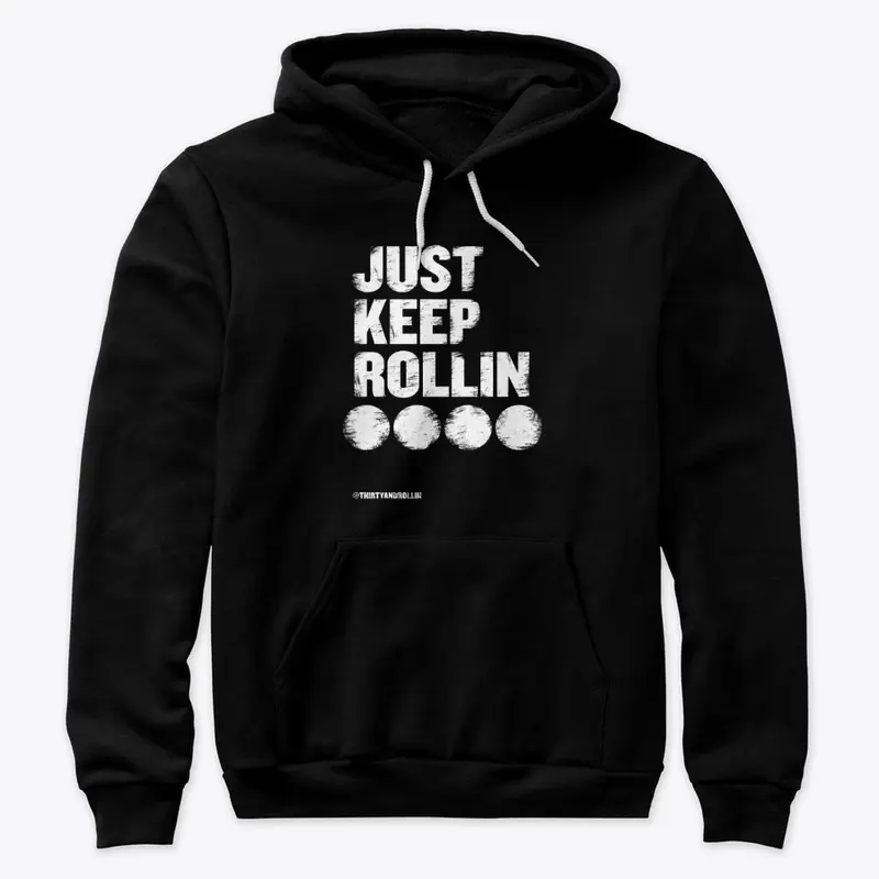 T+R Classic Just Keep Rollin Shirt